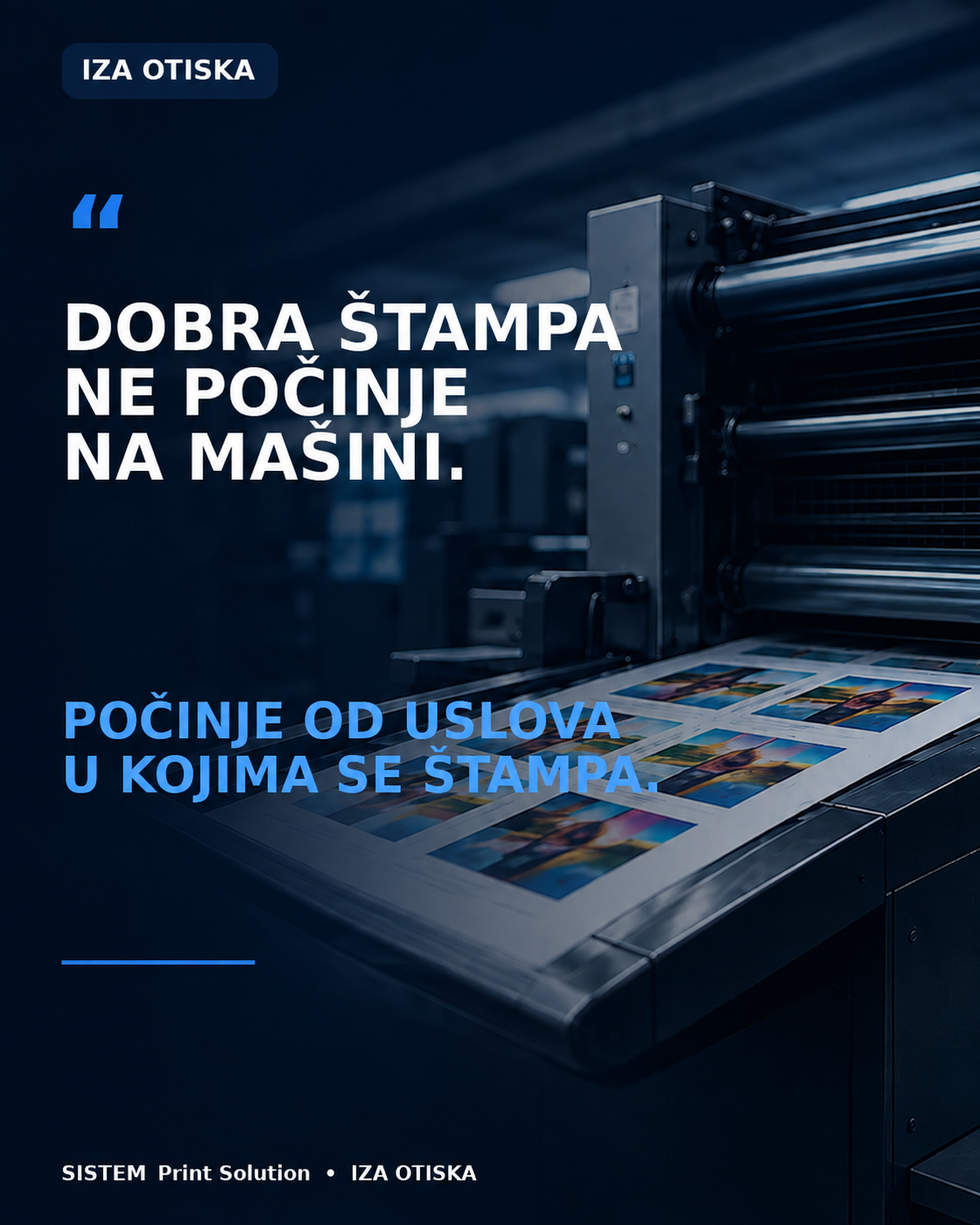 Dobra štampa počinje od uslova u kojima se štampa